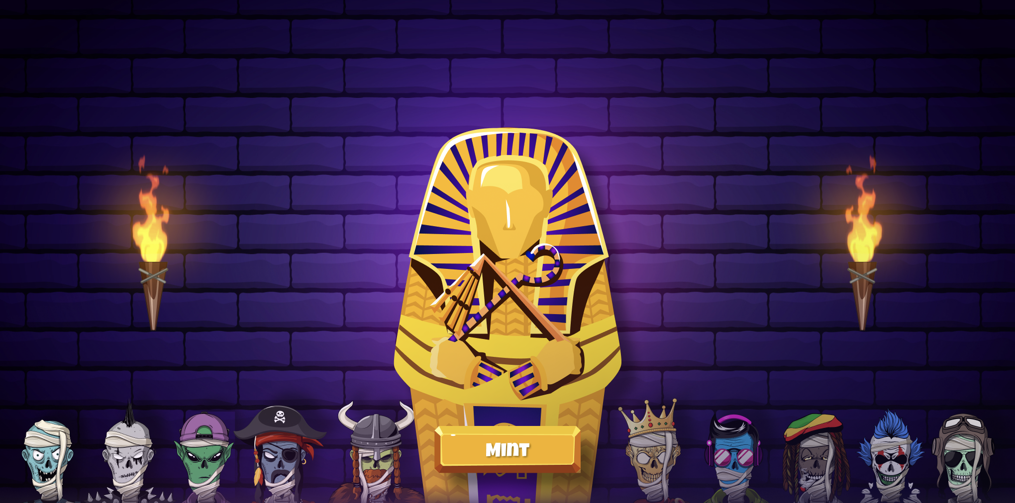The mint scene at rest — a golden Egyptian pharaoh sarcophagus set into a purple brick tomb wall, lit by two flaming torches, with a glowing yellow 'Mint' button built into its base, and a row of mummy characters (a pirate, a viking, a crowned king, a cyberpunk, a rasta) lined up along the wall on both sides.