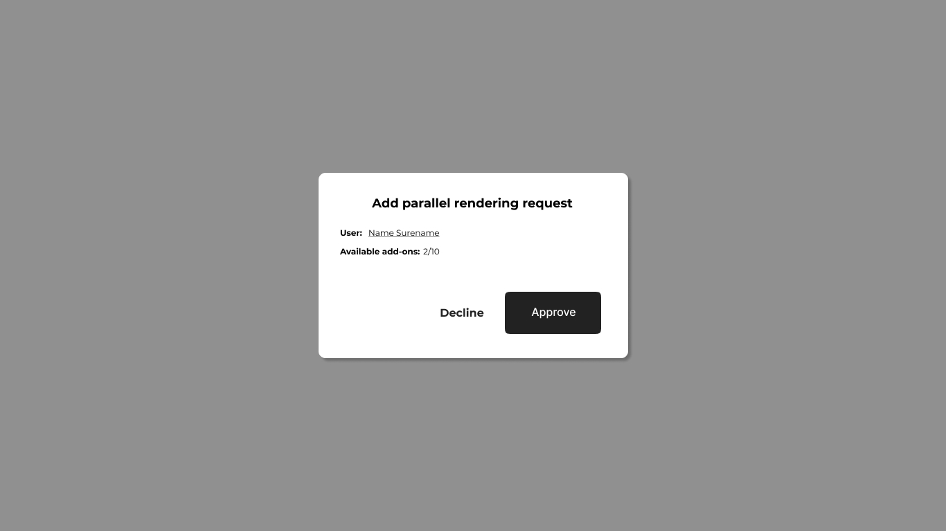Parallel rendering request — pending state visible to the requesting member.